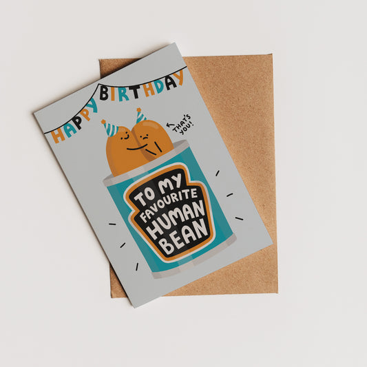 To My Favourite Human Bean Birthday Card