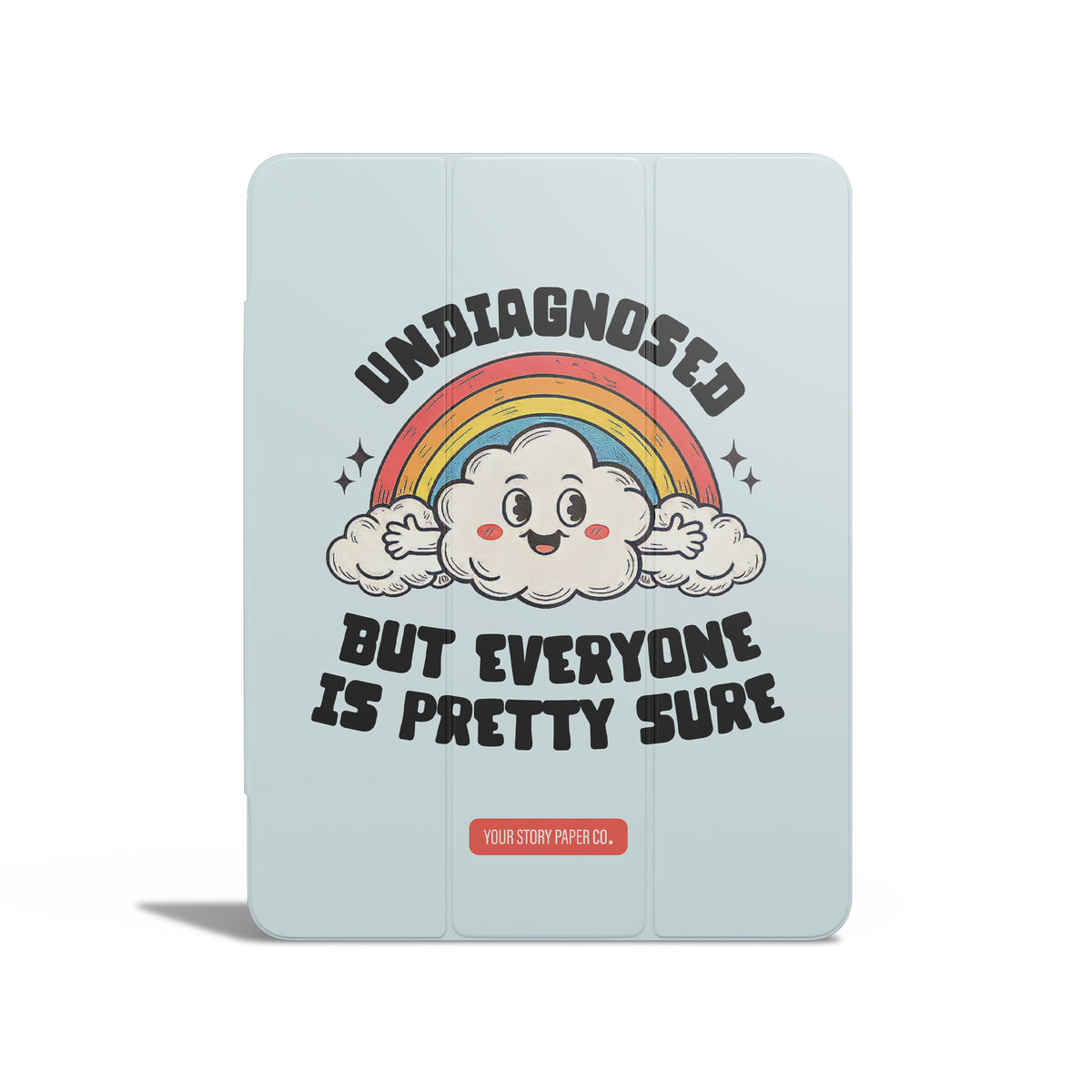 Undiagnosed Cloud